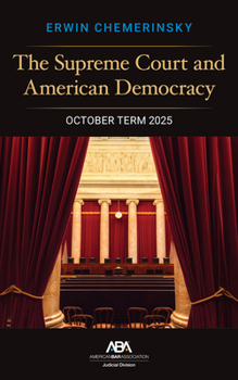 The Supreme Court and American Democracy: October Term 2025