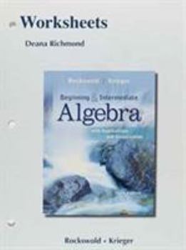 Paperback Worksheets for Beginning and Intermediate Algebra with Applications & Visualization Book