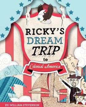 Paperback Ricky's Dream Trip to Colonial America Book