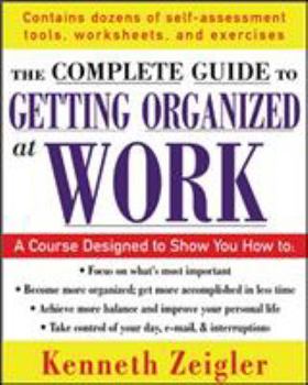 Paperback Getting Organized at Work: 24 Lessons to Set Goals, Establish Priorities, and Manage Your Time Book