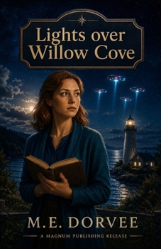 Lights Over Willow Cove: An Aurora Teagarden Mysteries Inspired Novel (The Willow Cove Mysteries Series)