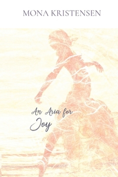 Paperback An Aria for Joy Book