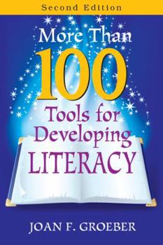 Paperback More Than 100 Tools for Developing Literacy Book