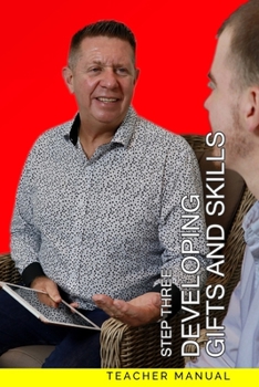 Paperback Step Three - Developing Gifts and Skills: Teacher Manual Book