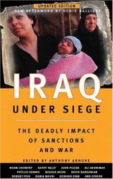 Paperback Iraq Under Siege, Updated Edition: The Deadly Impact of Sanctions and War Book