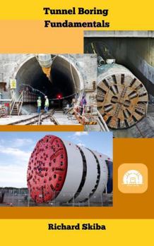 Paperback Tunnel Boring Fundamentals Book