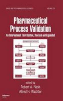 Paperback Pharmaceutical Process Validation: An International, 3E, Vol. 129 Book