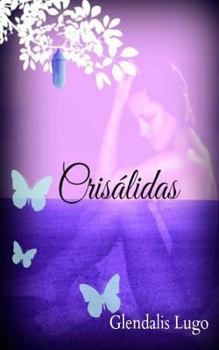 Paperback Crisalidas: Poesia (Spanish Edition) [Spanish] Book