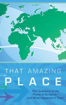 Paperback That Amazing Place: A Bible-Lands Trivia Challenge Book