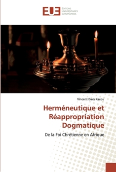 Paperback Herméneutique et Réappropriation Dogmatique [French] Book