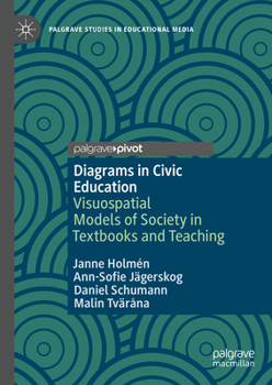 Hardcover Diagrams in Civic Education: Visuospatial Models of Society in Textbooks and Teaching Book