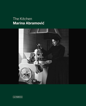 Hardcover Marina Abramovic: The Kitchen Book