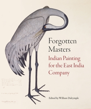 Hardcover Forgotten Masters: Indian Painting for the East India Company Book