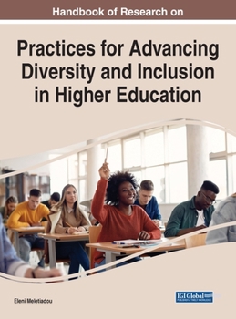 Hardcover Handbook of Research on Practices for Advancing Diversity and Inclusion in Higher Education Book