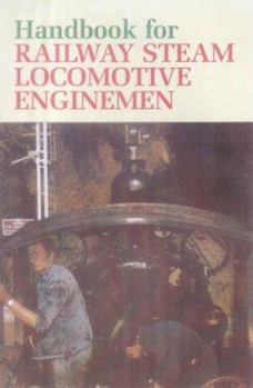 Hardcover Handbook for Railway Steam Locomotive Enginemen Book