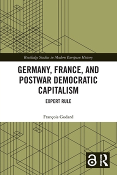 Paperback Germany, France and Postwar Democratic Capitalism: Expert Rule Book