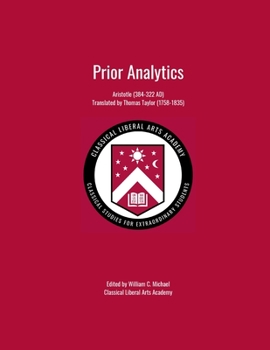 Paperback Aristotle, Prior Analytics: Adapted by William C. Michael from the translation of Thomas Taylor Book