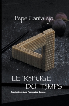 Paperback Le refuge du temps [French] Book