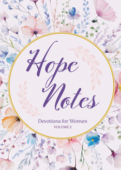 Hardcover Hope Notes: Devotions for Women, Vol. 2 Book