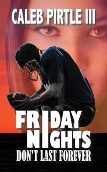 Paperback Friday Nights Don't Last Forever Book