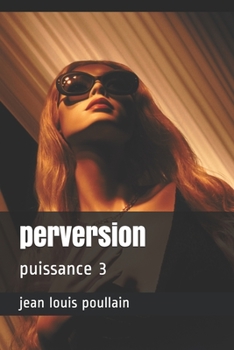 Paperback perversion puissance 3 [French] Book