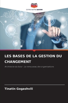 Paperback Les Bases de la Gestion Du Changement [French] Book