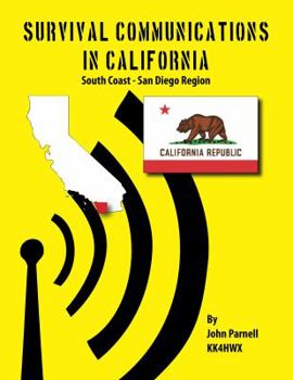 Paperback Survival Communications in California: South Coast - San Diego Region Book