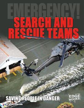 Hardcover Search and Rescue Teams: Saving People in Danger Book