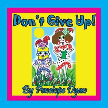 Paperback Don't Give Up! [Large Print] Book