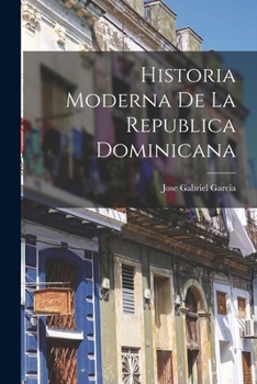 Paperback Historia Moderna de la Republica Dominicana Book