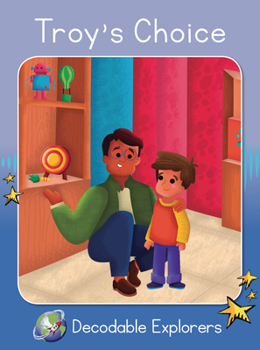 Paperback Troy's Choice: Skills Set 8 (Red Rocket ™ Readers Decodable Explorers) Book
