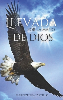 Paperback Llevada por la mano de Dios [Spanish] Book