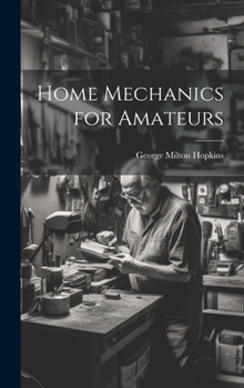 Hardcover Home Mechanics for Amateurs Book