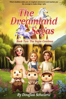 Paperback The Dreamland Sagas, Book Two: The Sagas Continue Book