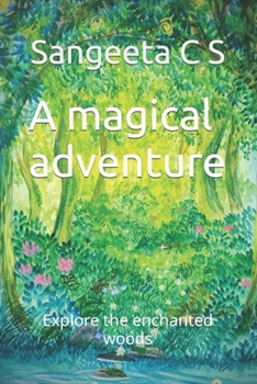 Paperback A magical adventure: Explore the enchanted woods Book