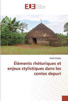 Paperback Éléments rhétoriques et enjeux stylistiques dans les contes depuri [French] Book