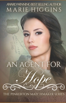 An Agent for Hope - Book #72 of the Pinkerton Matchmaker
