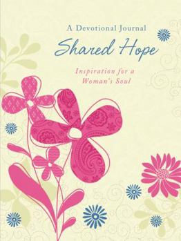Paperback Shared Hope: A Devotional Journal Book