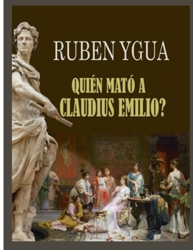 Paperback ¿Quién Mató a Claudius Emilio? [Spanish] Book