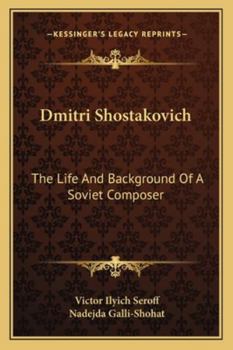 Paperback Dmitri Shostakovich: The Life And Background Of A Soviet Composer Book
