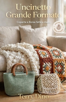 Paperback UNCINETTO GRANDE FORMATO: Coperte e borse fatte a mano (Italian Edition) [Italian] Book