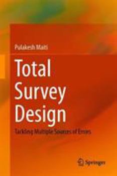 Hardcover Total Survey Design: Tackling Multiple Sources of Errors Book