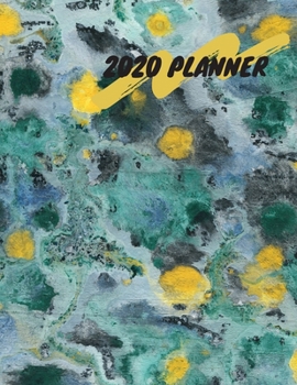 Paperback 2020 Planner: Green & Yellow Abstract Colors 8.5 X 11 Weekly Planner Book