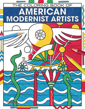 Paperback The Coloring Book of American Modernist Artists Book