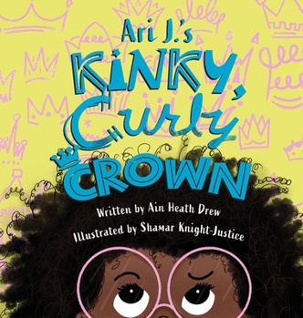 Hardcover Ari J.'s Kinky, Curly Crown Book