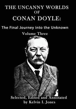 Paperback The Uncanny Worlds of Conan Doyle: The Journey into the Unknown Book