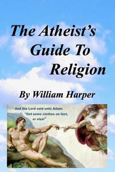 Paperback The Atheist's Guide To Religion Book
