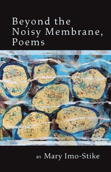 Paperback Beyond the Noisy Membrane, Poems Book