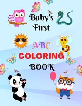 Paperback Baby's First ABC Coloring Book: Fun with Tracing Word & Coloring ABC Alphabets/Color to Animals- Uppercase & Lowercase Letters/ Best Coloring Book for Book