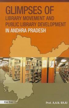 Hardcover Glimpses of Library Movement and Public Library Development in Andhra Pradesh Book